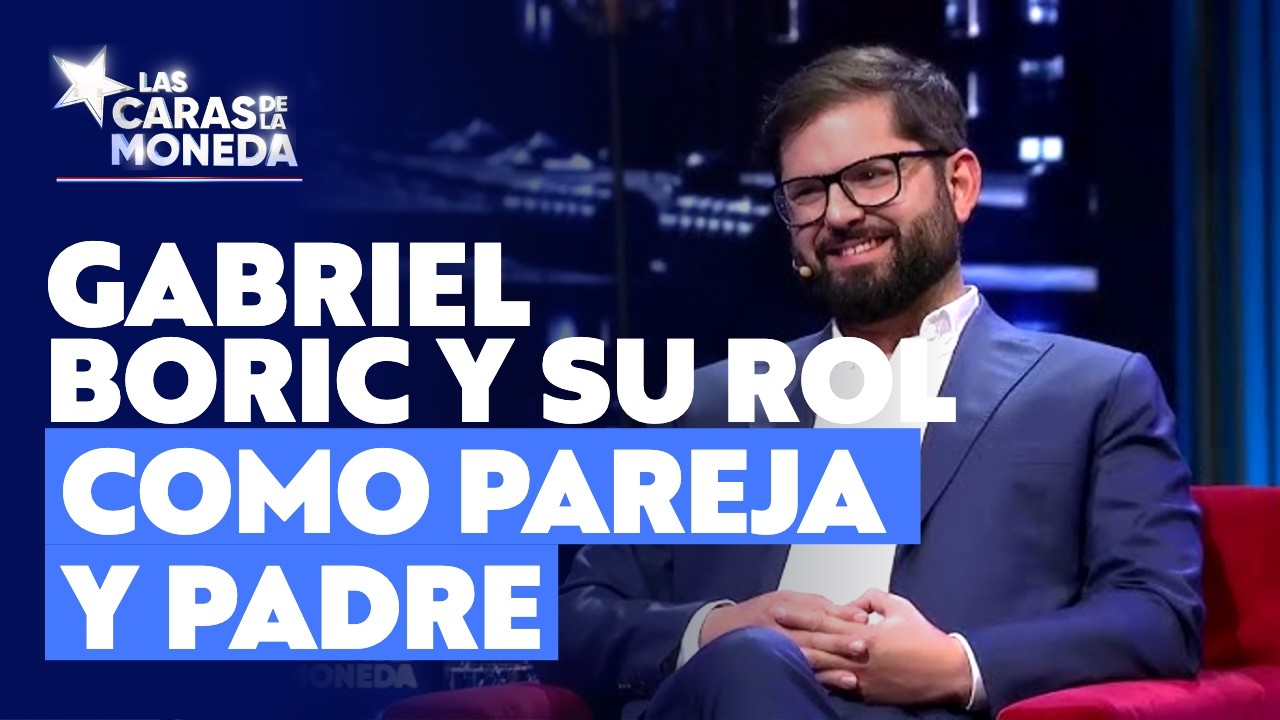 Presidente Gabriel Boric habla de su pareja y de su rol como papá l Las Caras de la Moneda