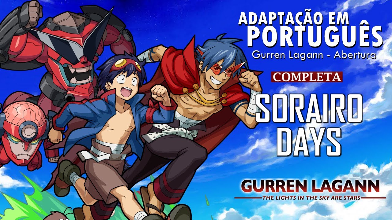 GURREN LAGANN - Abertura Completa em Português (Sorairo Days) - Raquel Mestzk