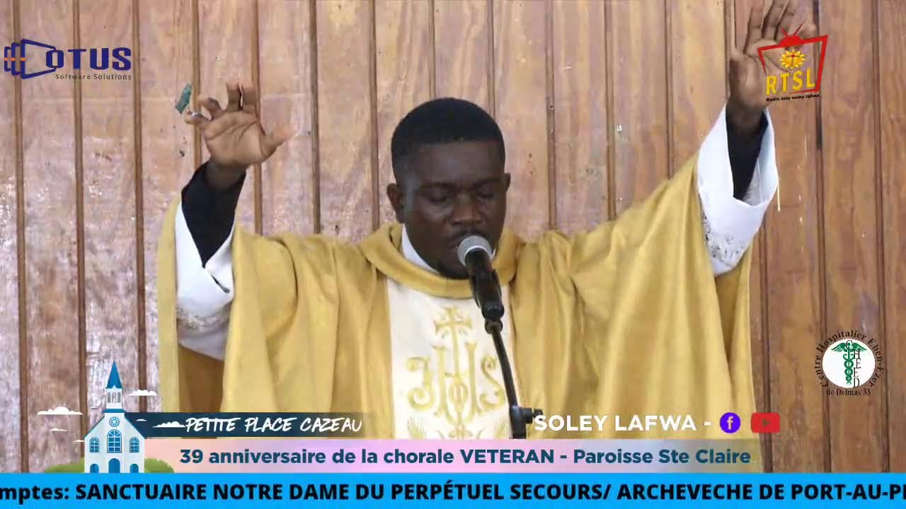 Messe 39e Anniversaire de la Chorale VETERAN - Paroisse Sainte Claire