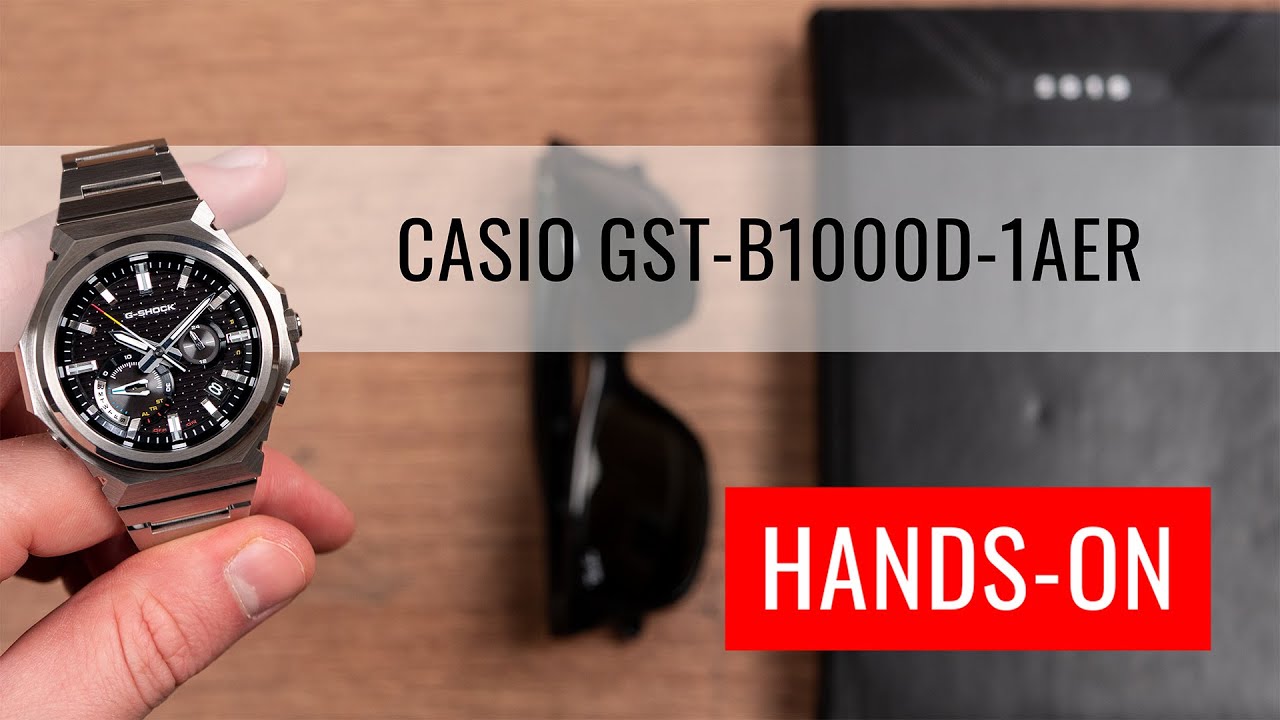 HANDS-ON: Casio G-Shock G-Steel GST-B1000D-1AER
