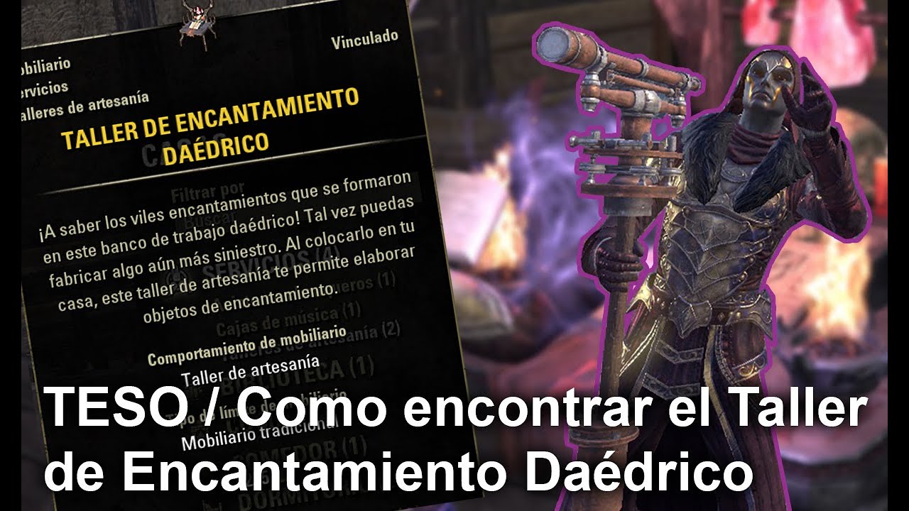 TESO | Como conseguir El Taller de Encantamiento Daédrico | Daedric Enchanting Station