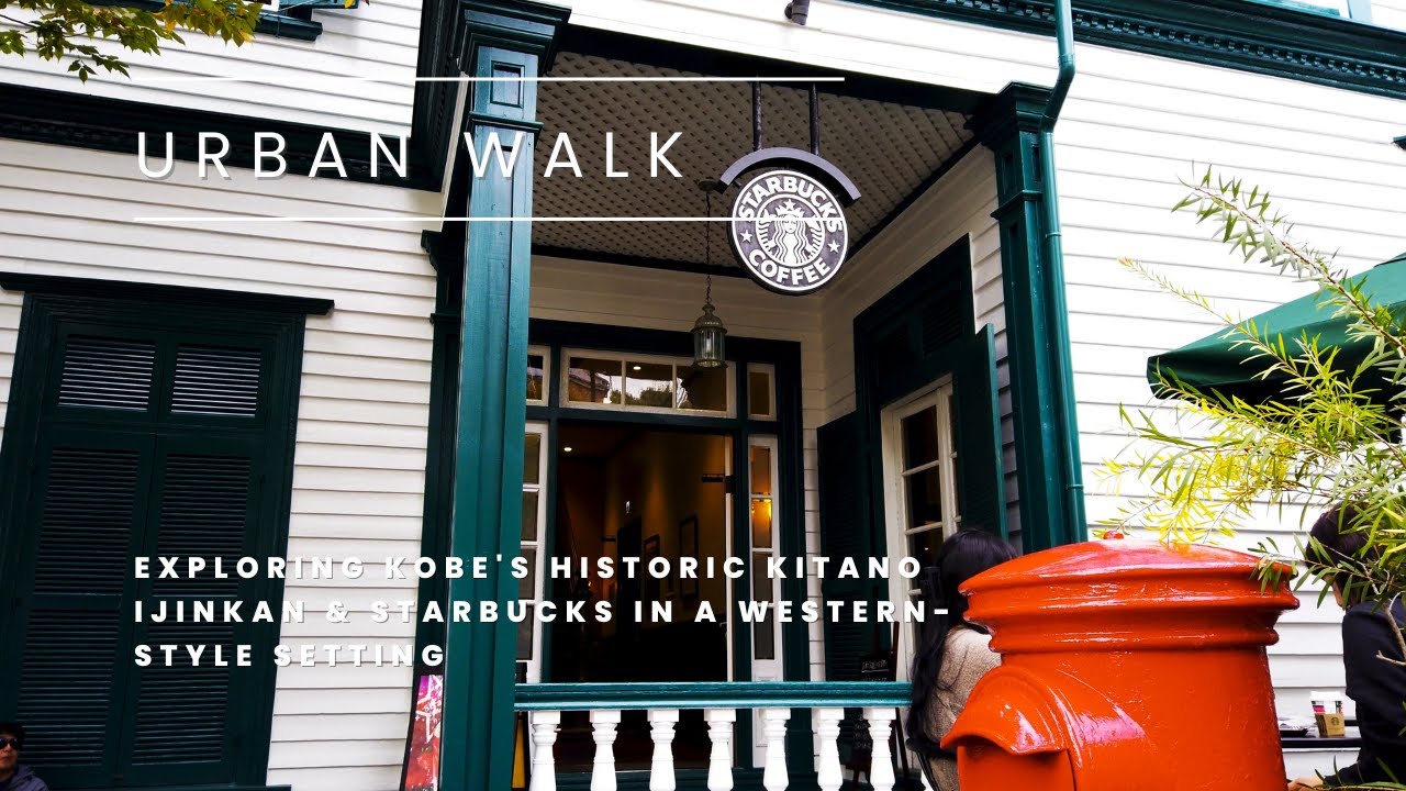 Exploring Kobe's Historic Kitano Ijinkan & Starbucks in a Western-Style Setting