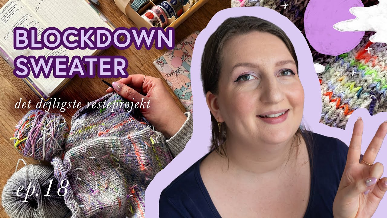 blockdown sweater er tilbage! ✧ ep. 18 ☽ midnatsstrik med nina