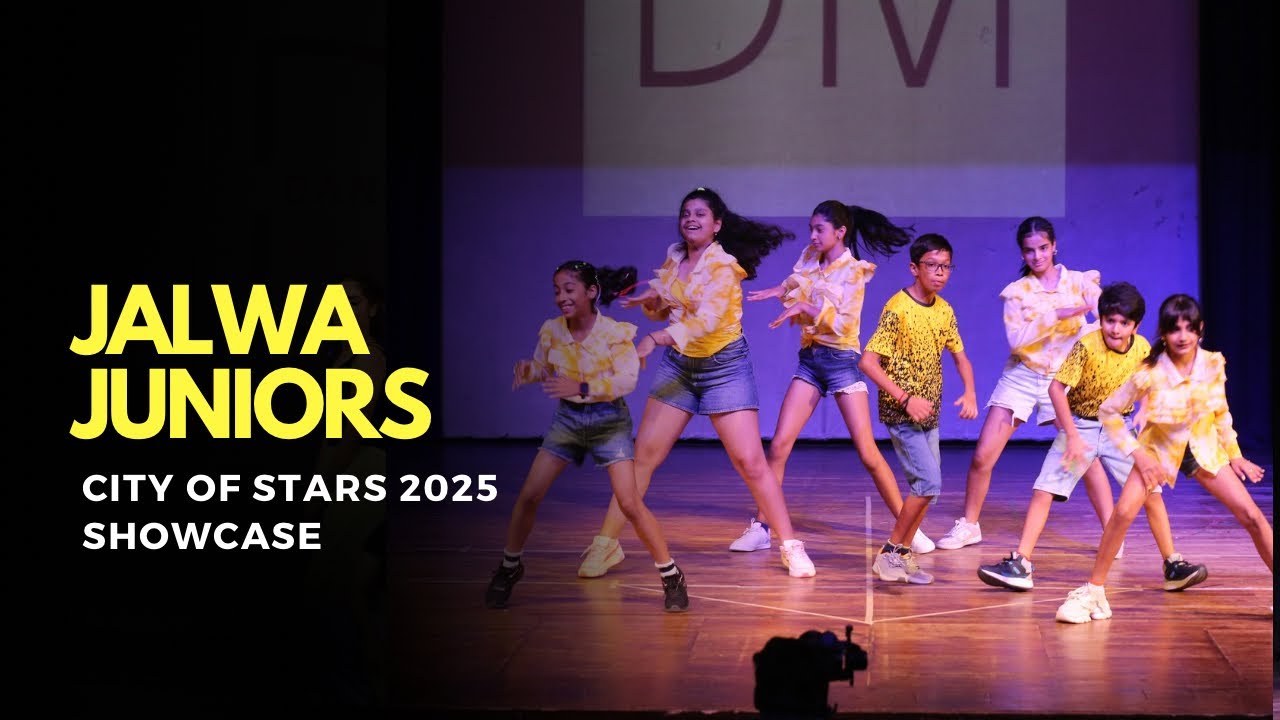 Jalwa Juniors | CITY OF STARS - 2025 | Dancing Mantras