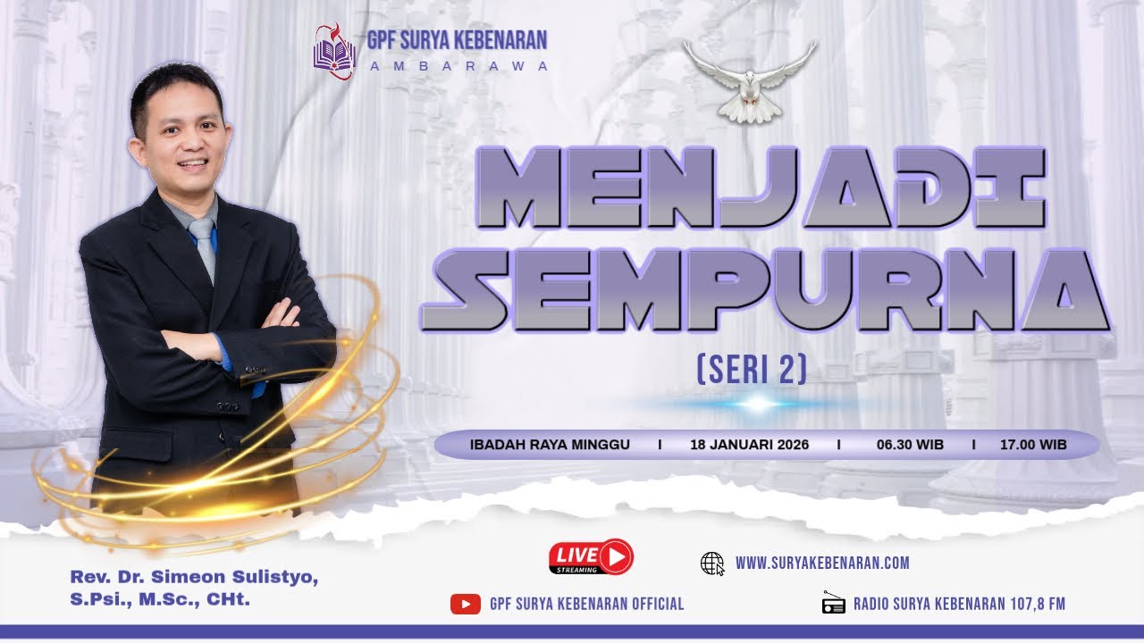 [LIVE] IBADAH RAYA MINGGU PAGI - MENJADI SEMPURNA (SERI 2)