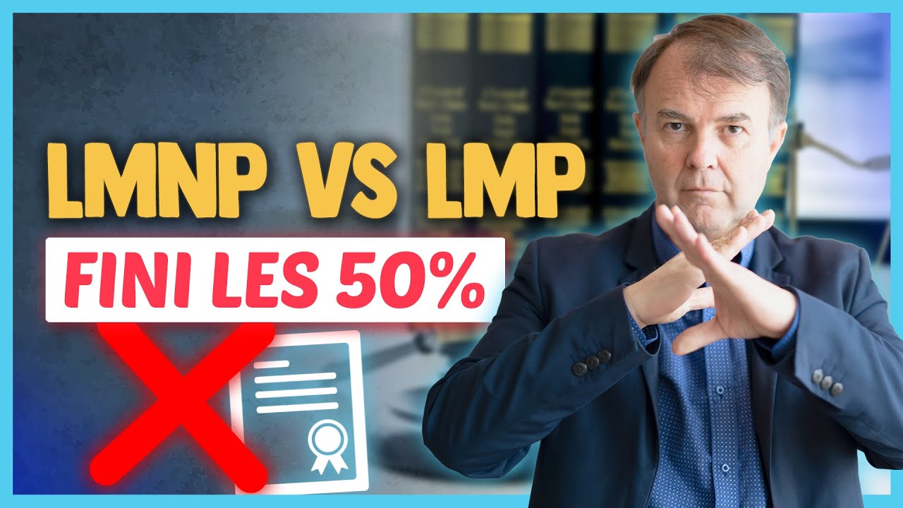LMNP VS LMP : En finir avec les 50%