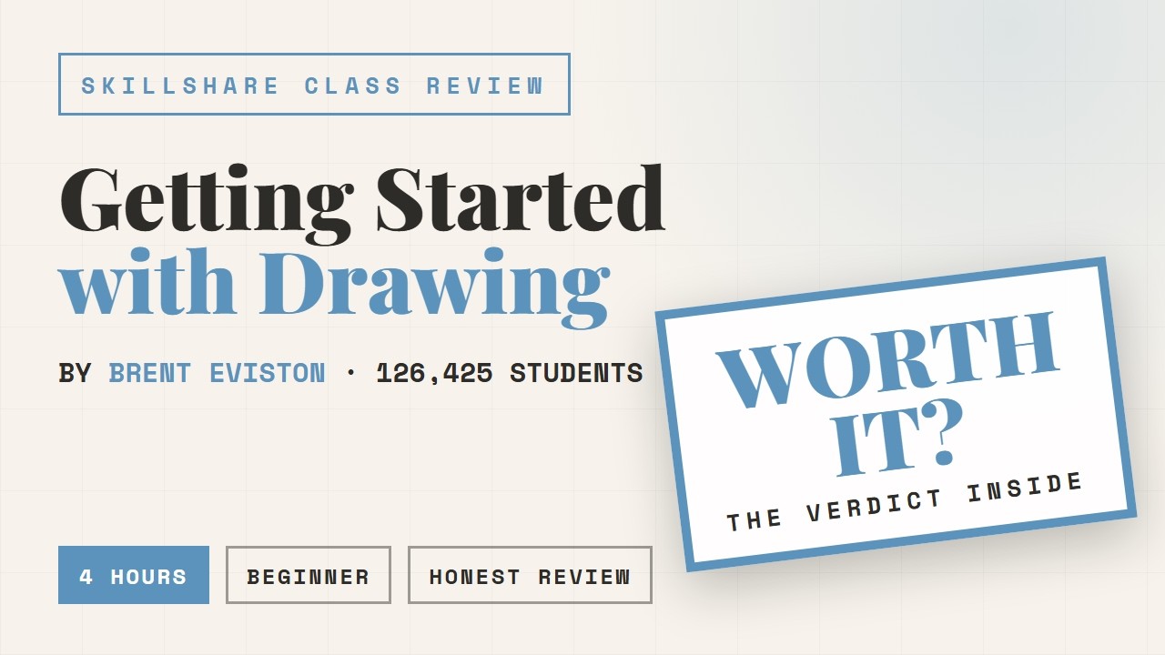 Skillshare Class Review: Getting Started with Drawing by Brent Eviston - Worth It in 2026?