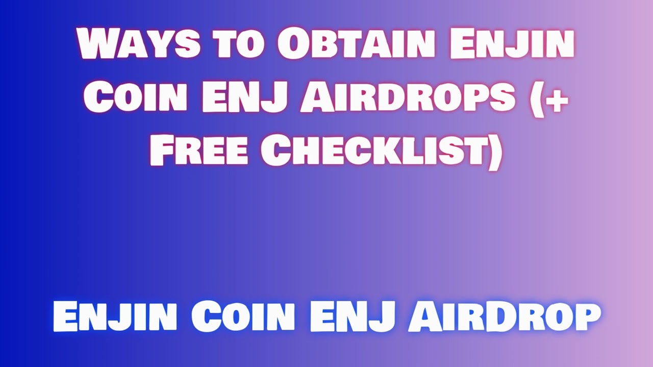Claim Free Enjin Coin ENJ Airdrop  |  Discover Enjin Coin ENJ Airdrop Exchange Options