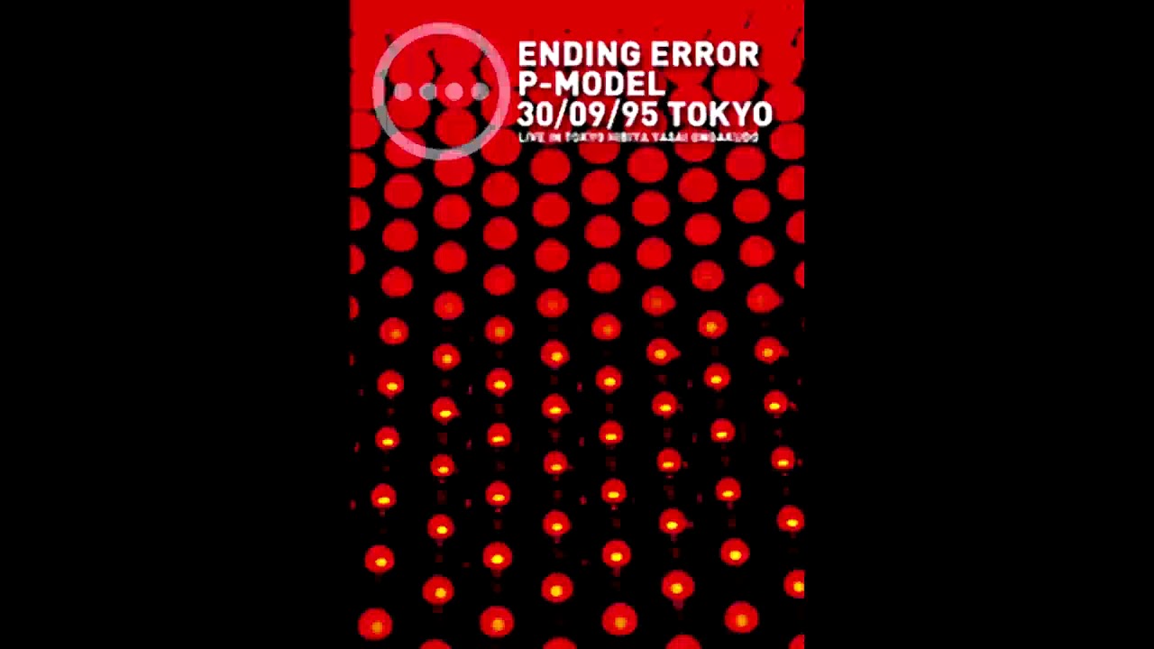 P-MODEL - Ohayo (Ending Error ver.)