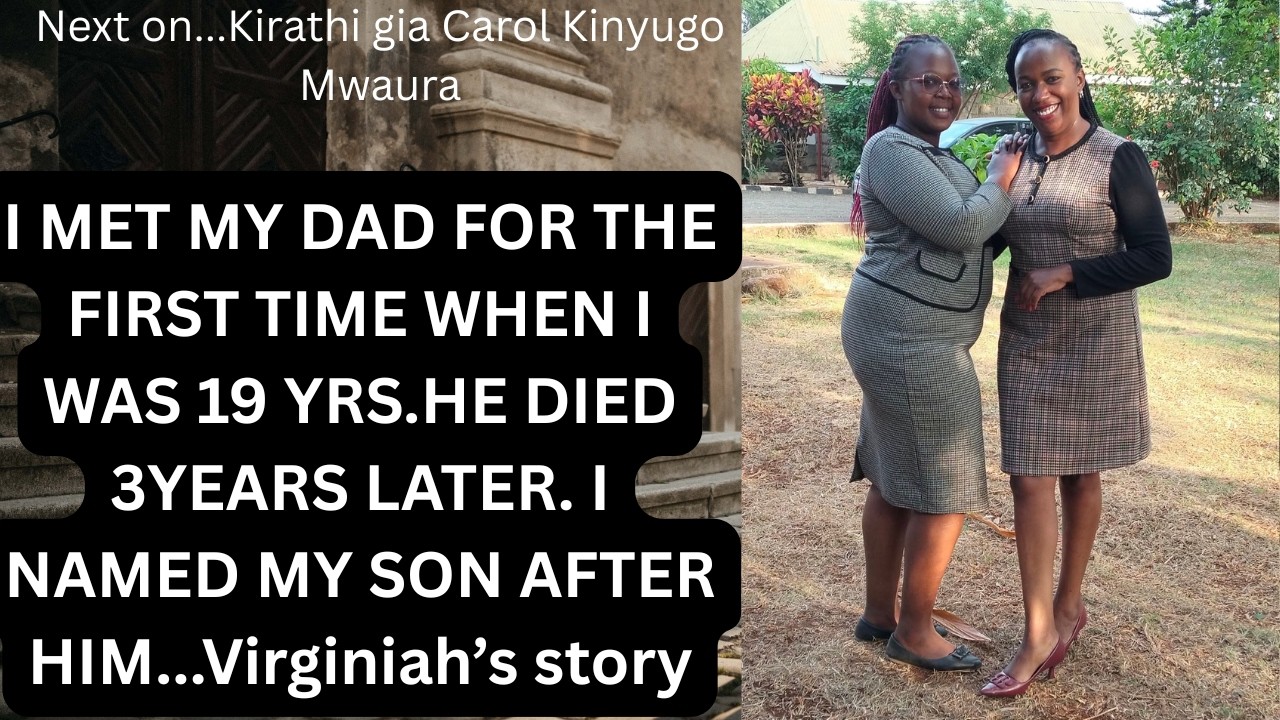 I knew my dad for 3 years only, but we had a great bond. Rīu ndīrenda Mūthuri twambie family hamwe..