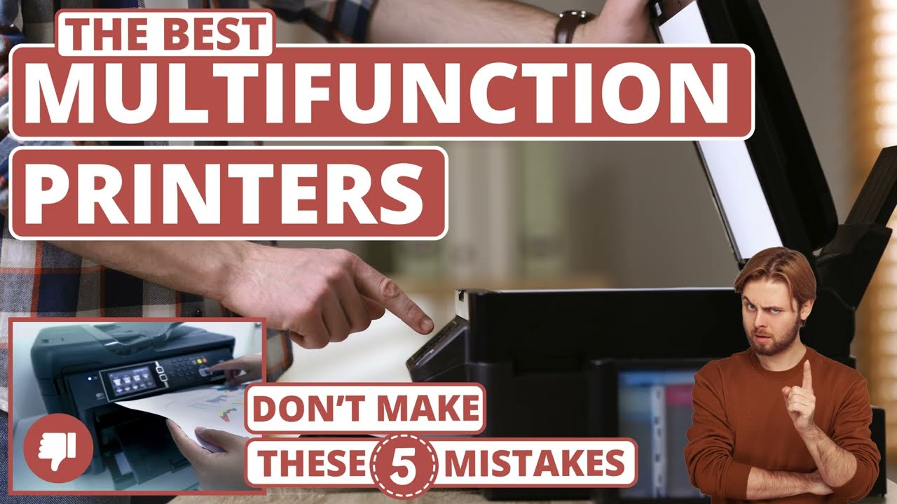 Best Multifunction Printer - 5 Buying Mistakes