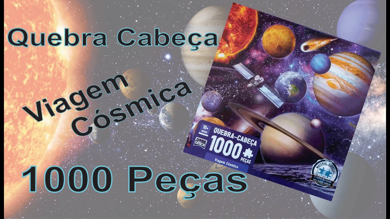 Como Montar Quebra cabe&ccedil;a 1000 pe&ccedil;as Viagem C&oacute;smica com imagem na descri&ccedil;&atilde;o do v&iacute;deo