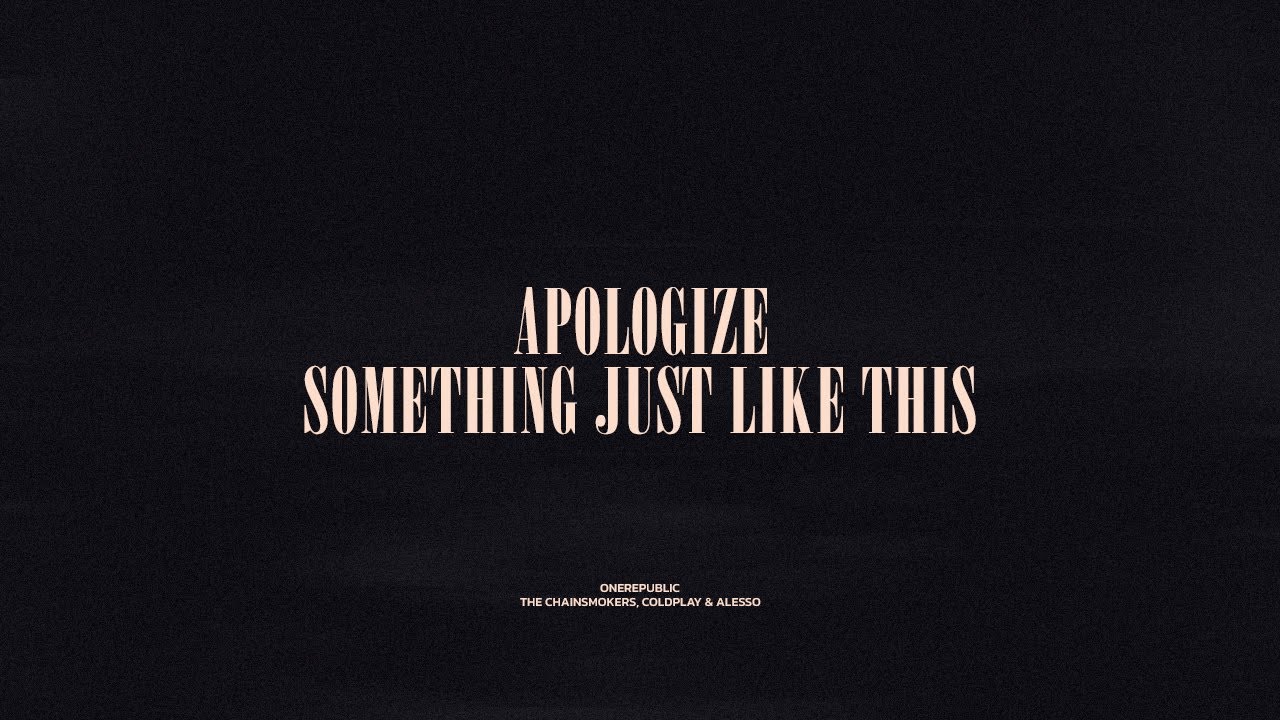 Apologize / Something Just Like This