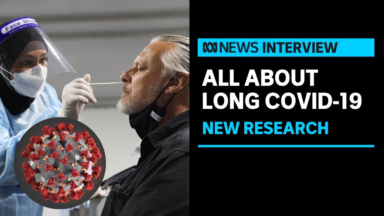 Five per cent of COVID-19 patients likely to develop long COVID, professor says | ABC News