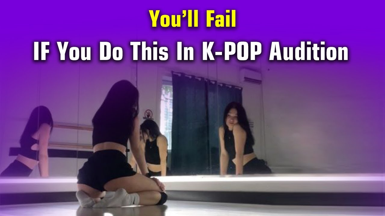 Не делайте этого на прослушивании K-POP