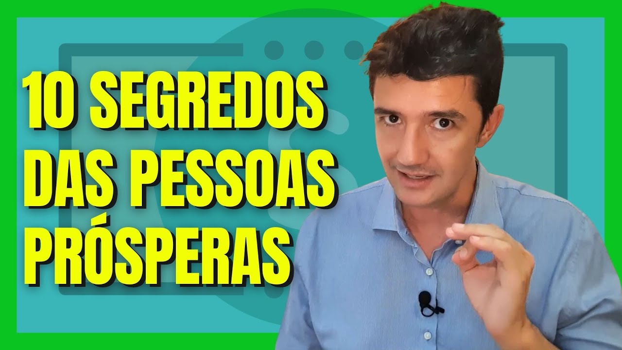 10 SEGREDOS QUE AS PESSOAS PRÓSPERAS USARÃO EM 2021 - Academia do Dinheiro