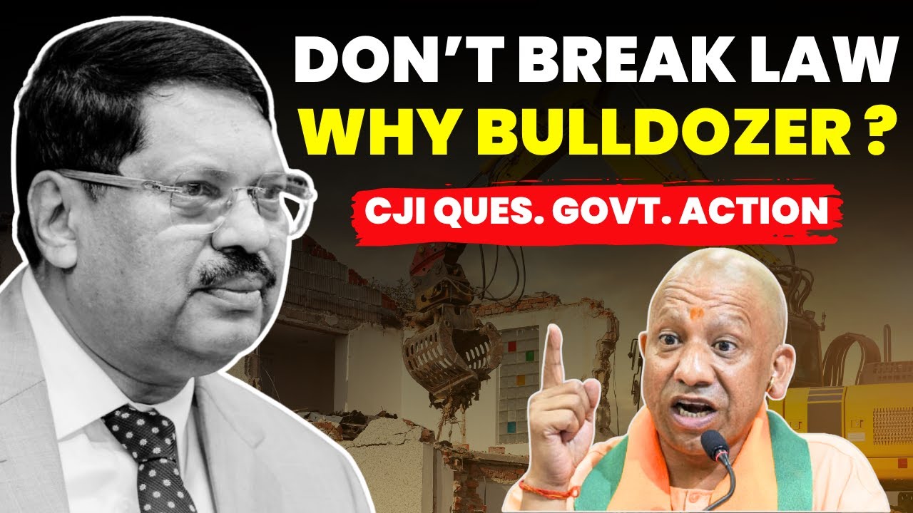DON'T BREAK LAW & ORDER-WHY BULLDOZER JUSTICE? CJI QUES UP CM YOGI ACTION #supremecourtofindia