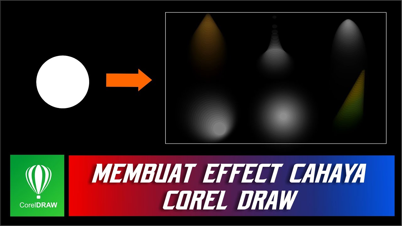 Cara membuat effect cahaya dengan corel draw l Bang Husein