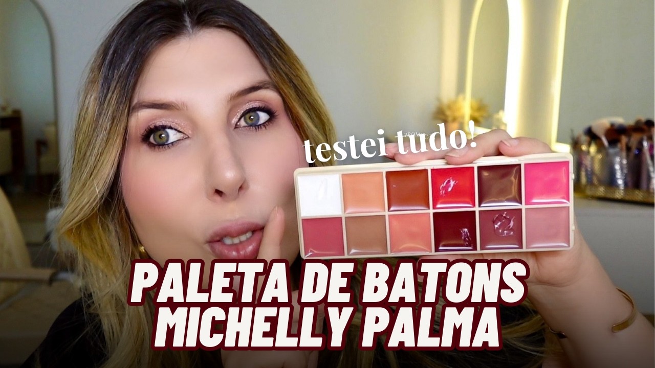 VALE A PENA? TESTEI AS 12 CORES DA NOVA PALETA DE BATONS DA MICHELLY PALMA + OPINIÃO  SINCERA!!