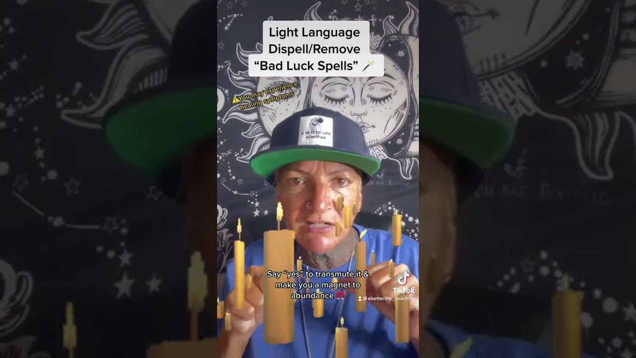 Light Language: Dispell/Remove Bad Luck Spells