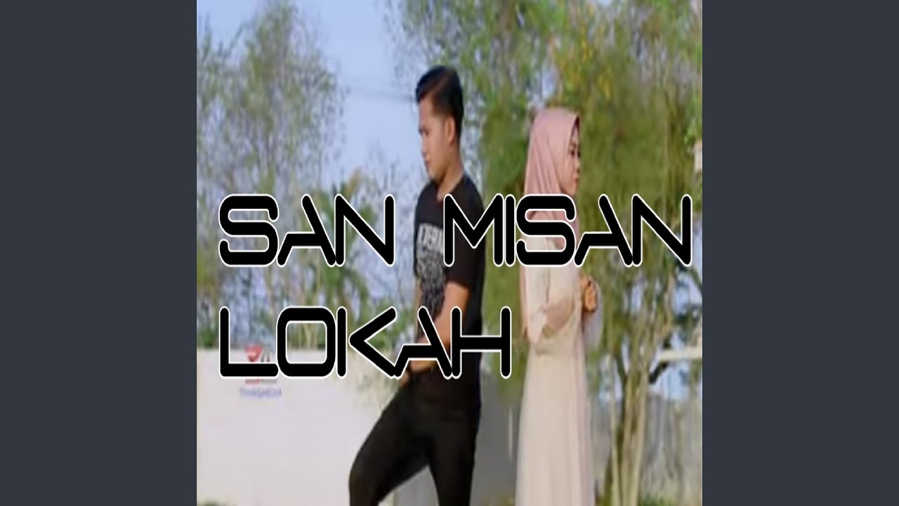SAN MISAN LOKAH