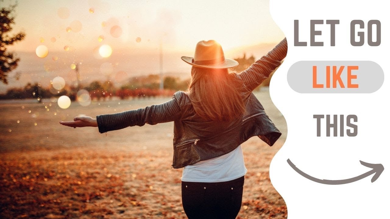 A Step by Step Guide to Letting Go to Have it All | Law of Attraction #Manifesting