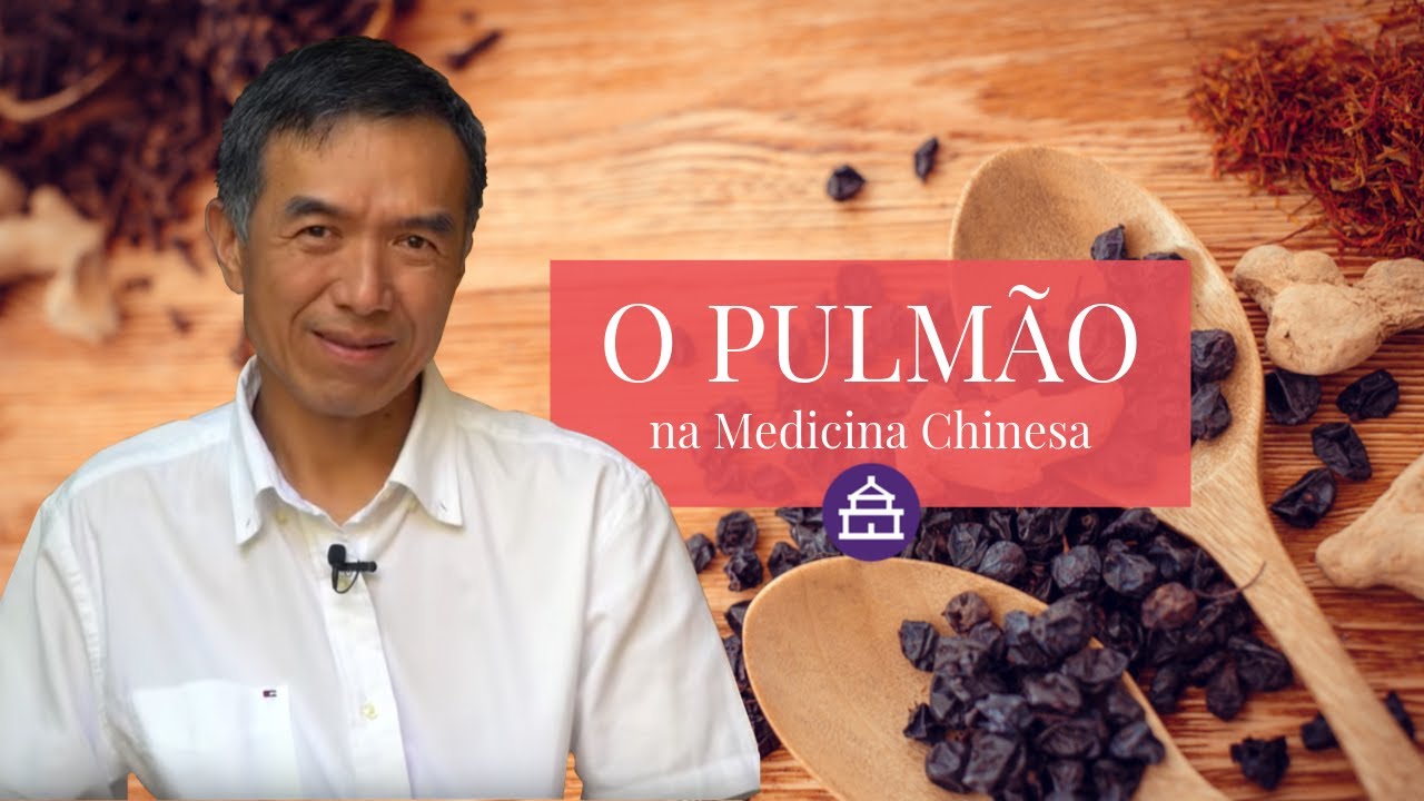 O PULMÃO NA MEDICINA CHINESA - Ep.#26