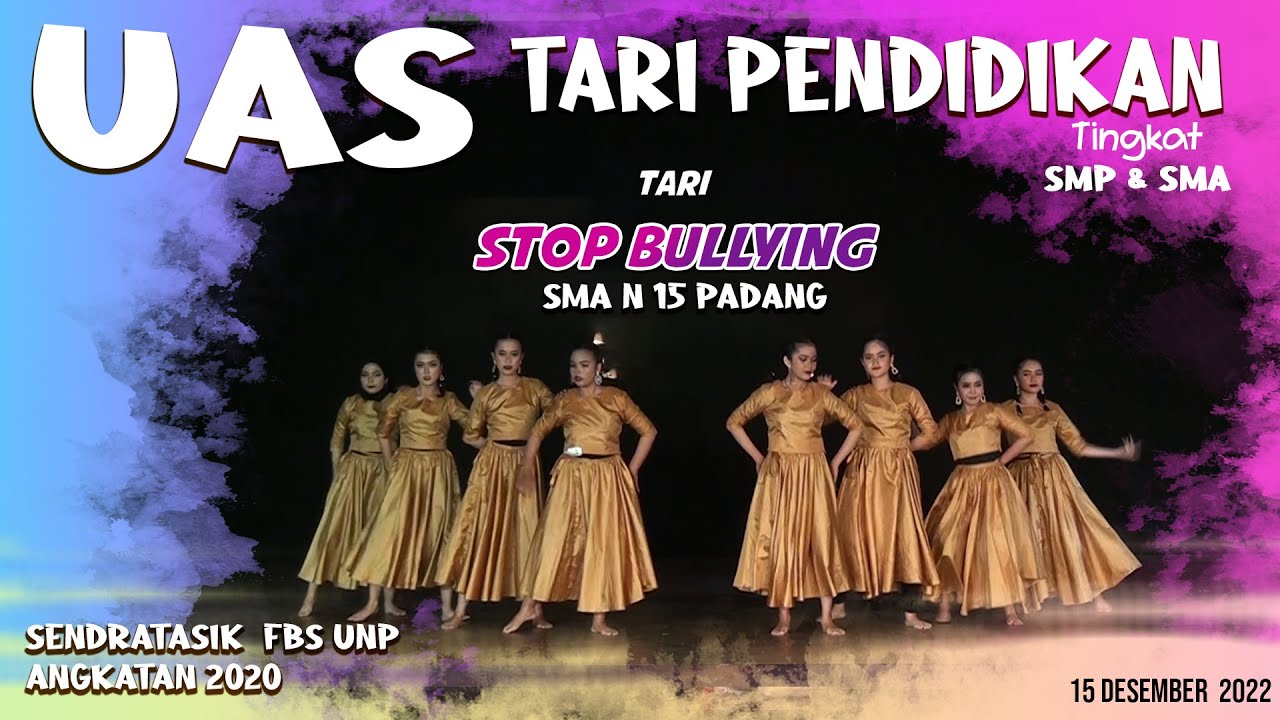 TARI Stop Bullying - SMA N 15 PADANG - TARI PENDIDIKAN - SENDRATASIK UNP