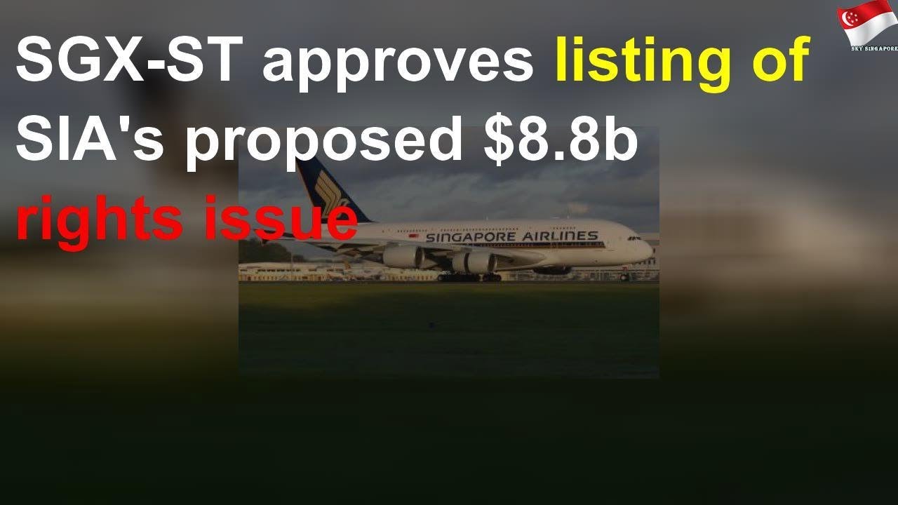 SGX-ST approves listing of SIA's proposed $8.8b rights issue