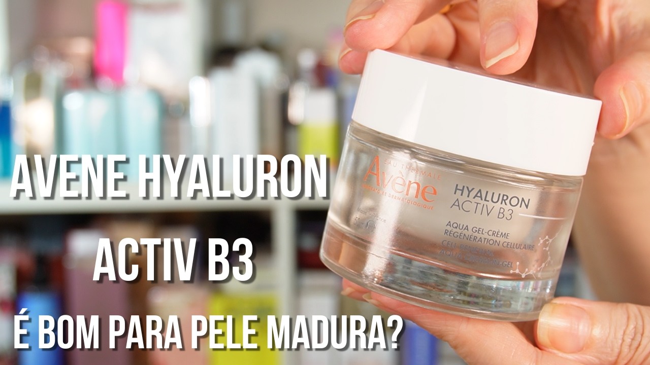 Hyaluron Activ B3 Aqua  Gel Creme é bom para pele madura? Resenha!