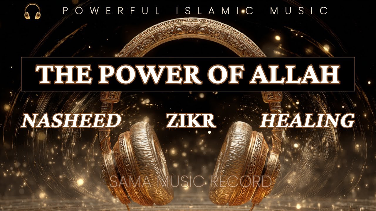 Allahu Akbar | Healing Islamic Nasheed | The Power and Majesty of Allah