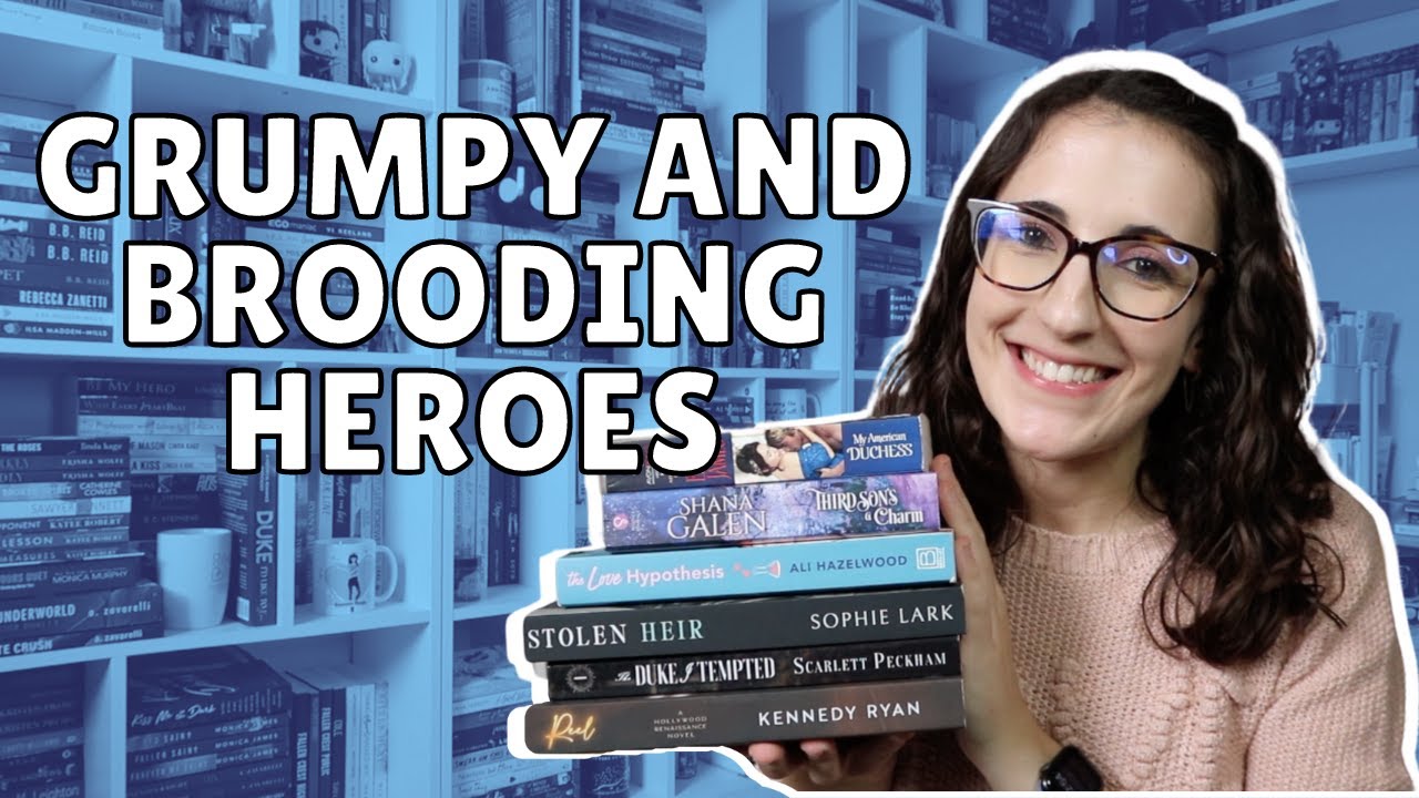 Grumpy and Brooding Heroes | Romance Recommendations