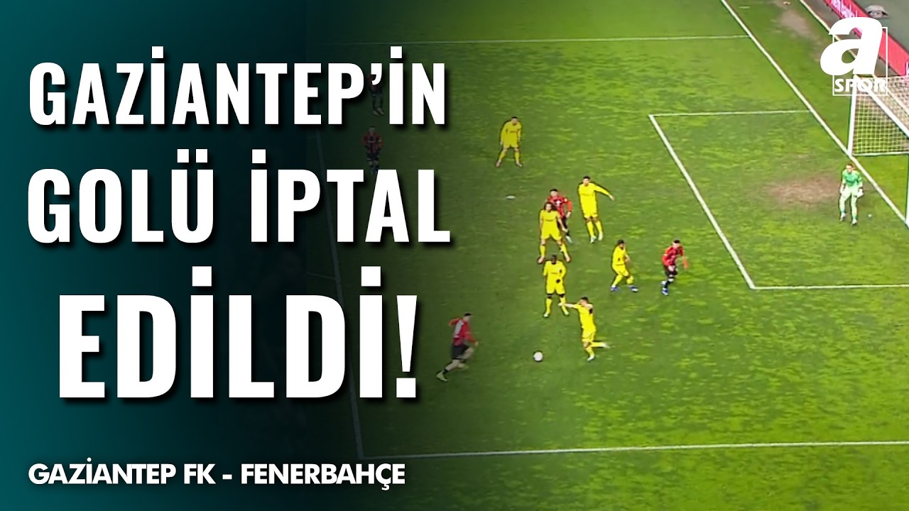 Gaziantep Fk’nın Fenerbahçe Karşısında Bulduğu Gol, Ofsayt Gerekçesiyle Geçerli Sayılmadı