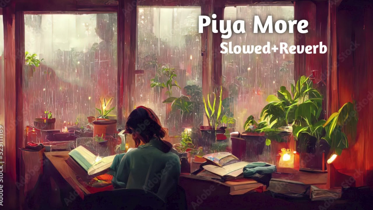 Piya More - ( Lofi ) | Baadshaho