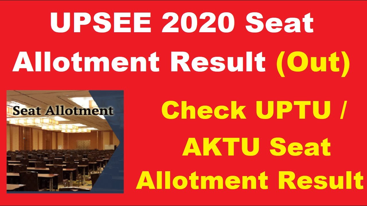 AKTU/UPTU 2020 2nd Round Counseling Seat Allotment Result (Out) - Check UPTU Seat Allotment Result