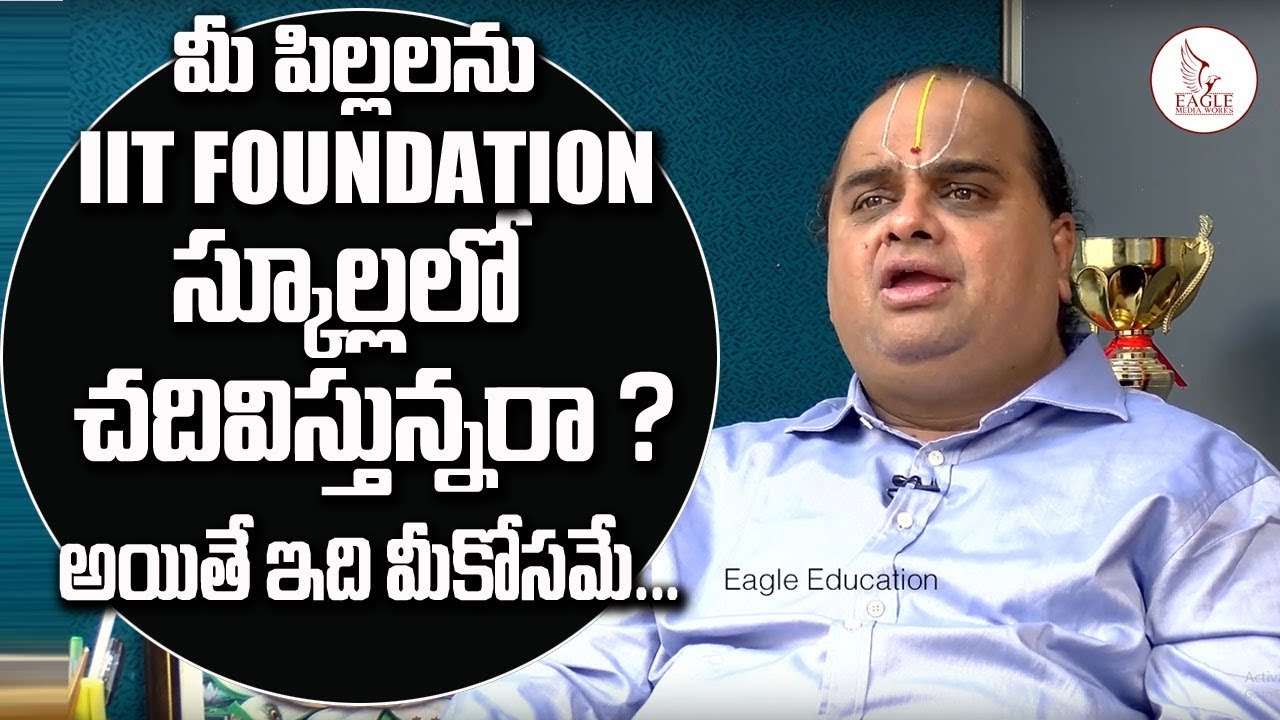 FIITJEE  Mentor & Director Ananda Raman about IIT Foundation Schools | Education | Eagle Media Works