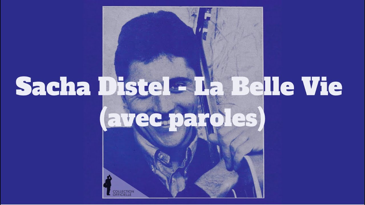 Sacha Distel - La Belle Vie (avec paroles)