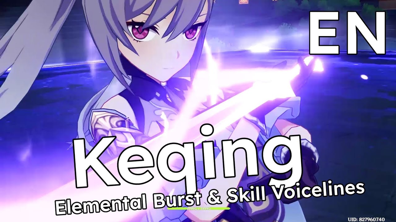 Keqing - Elemental Skill and Burst Voice Lines - English
