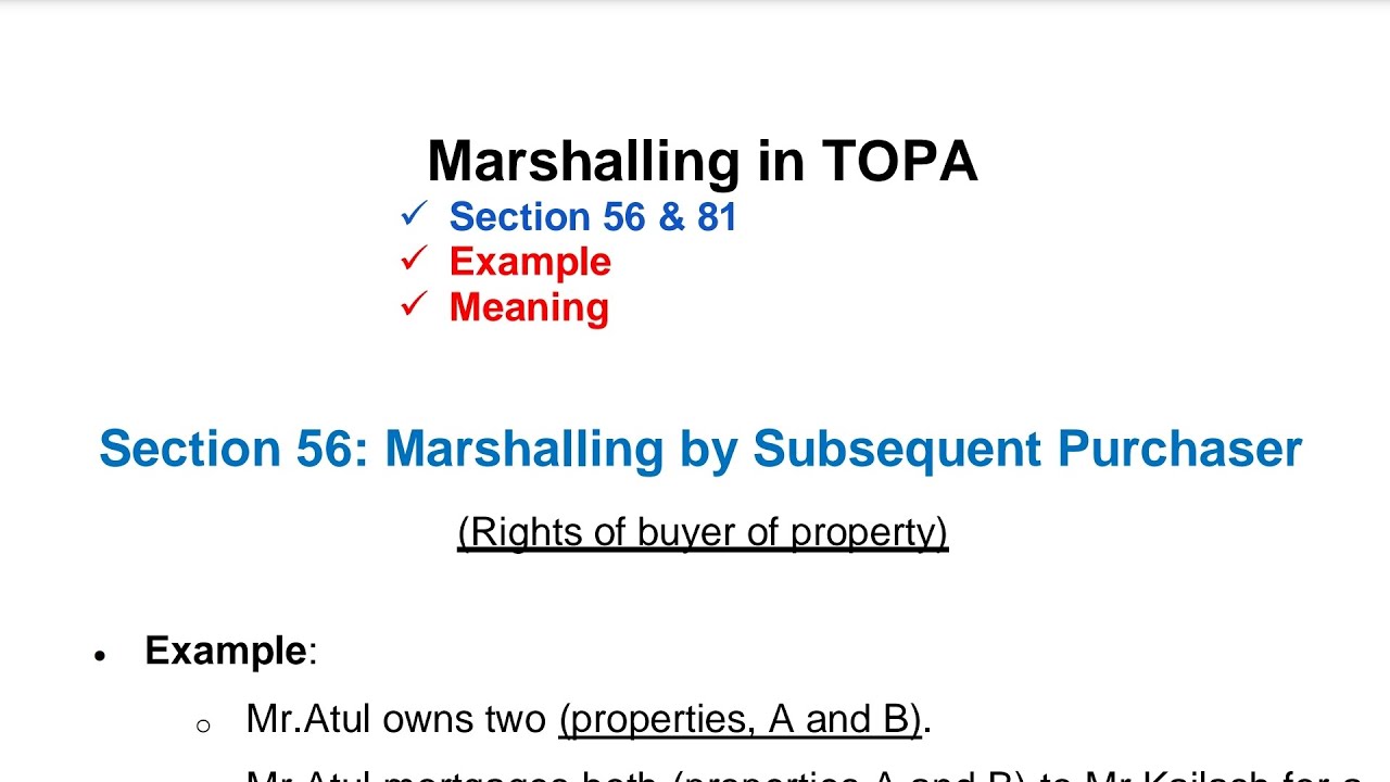 Marshalling under transfer of property act | Section 56 and 81 of transfer of property act