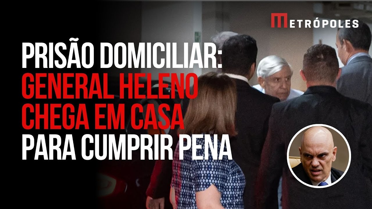 General Heleno chega em casa para cumprir pris&atilde;o domiciliar 