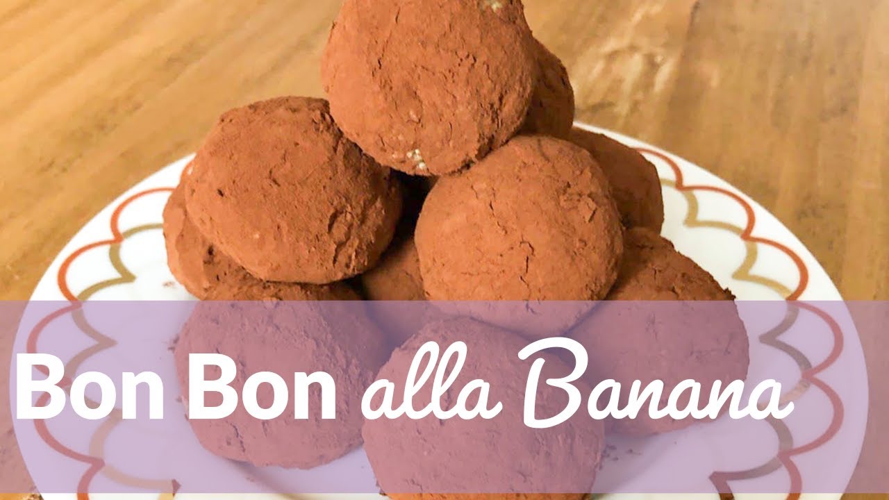 Bon Bon di Banana - Dolcetto per i bambini | Le torte di Simona
