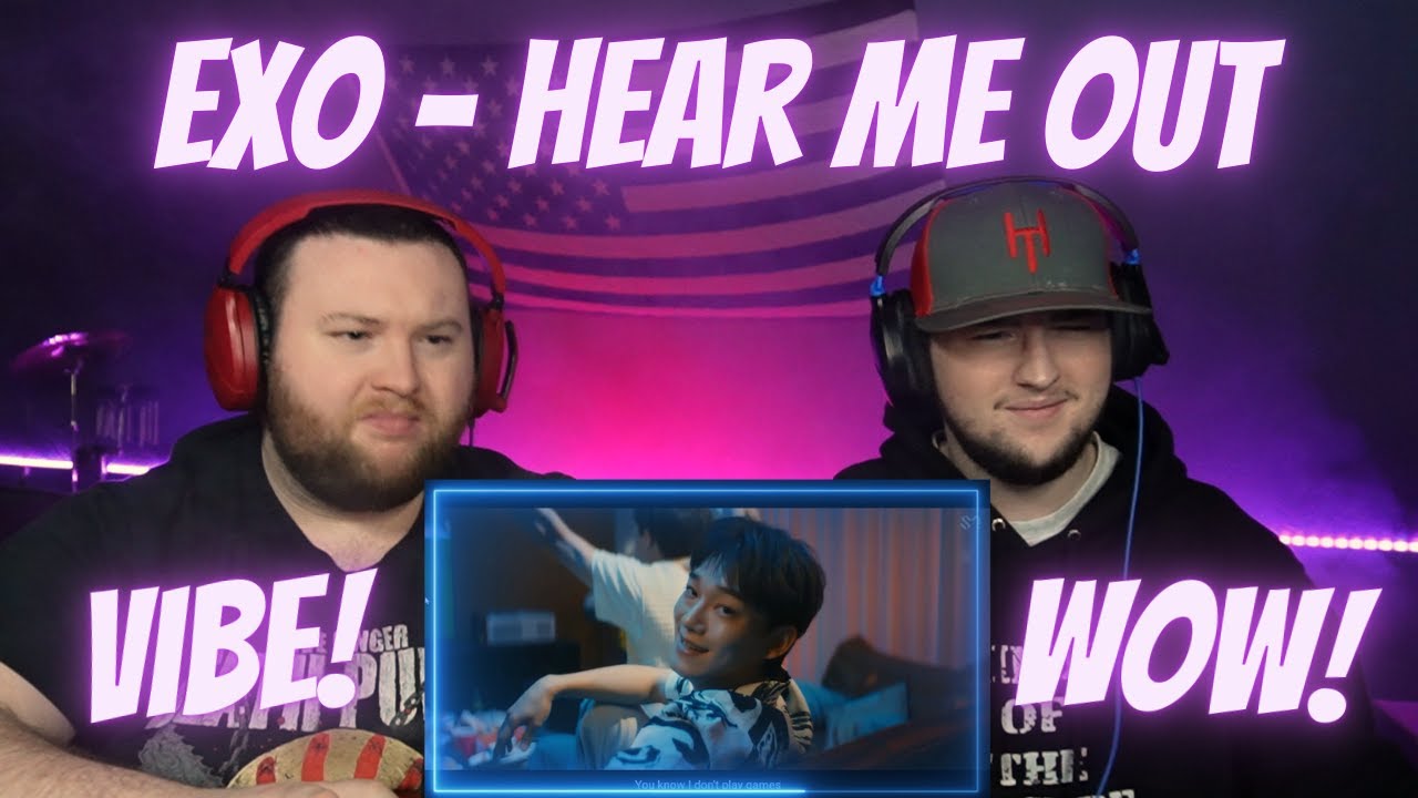 EXO 엑소 'Hear Me Out' MV | Reaction!!
