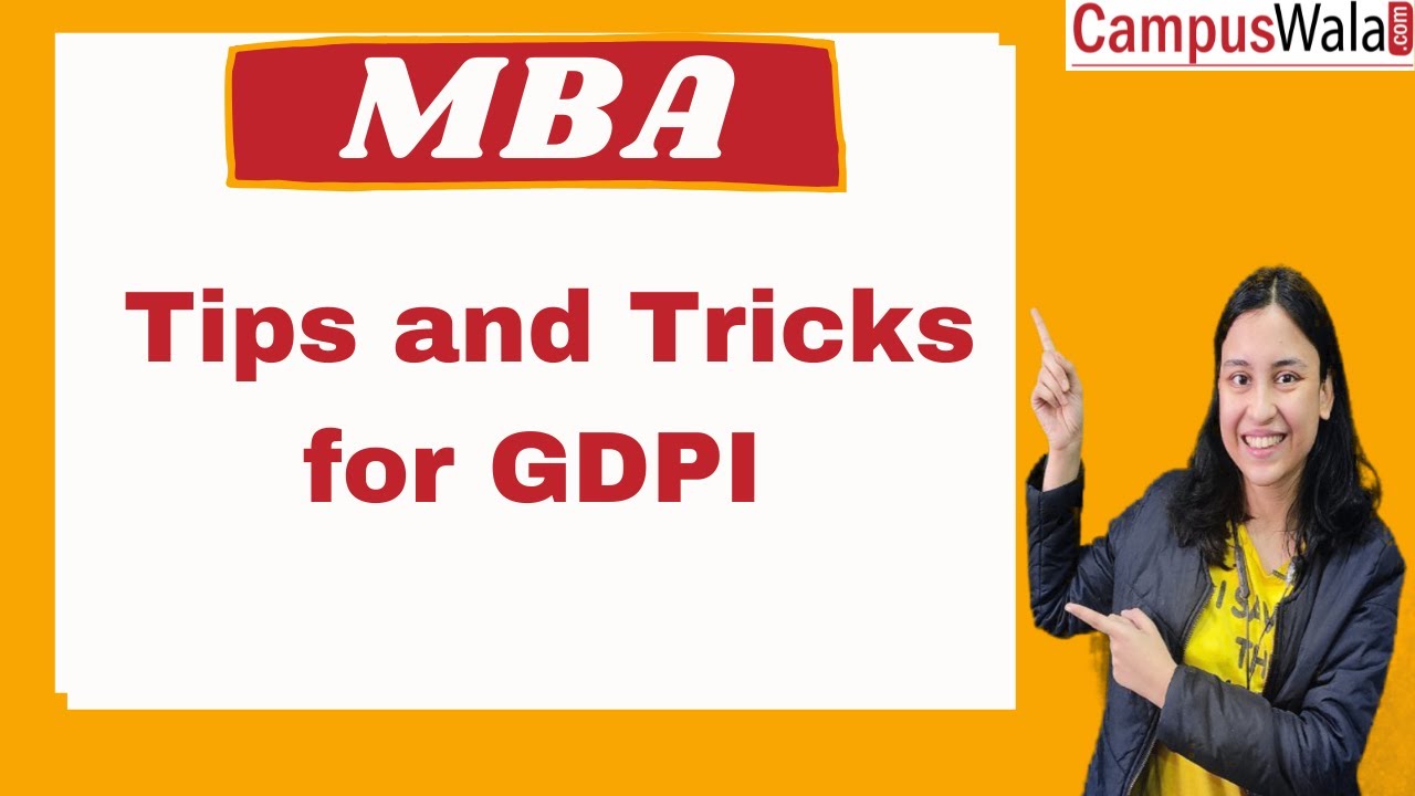 MBA Exam Tips and Tricks for GDPI | Admissions | Fees | Courses | Placements |
