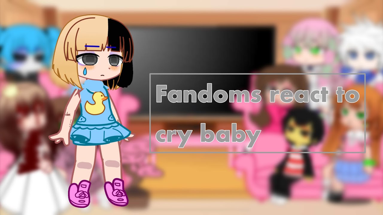 Fandoms react to each other || PUT IN 2X || crybaby Melanie Martinez ||