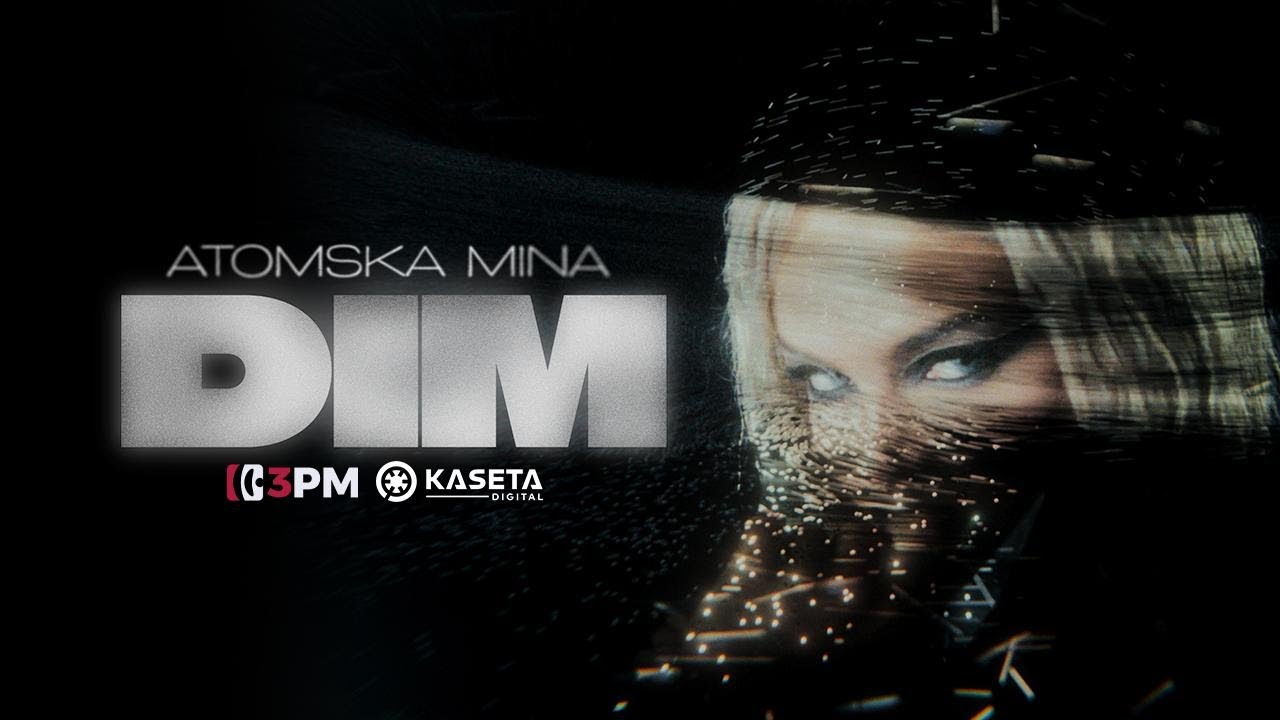 ATOMSKA MINA - DIM (OFFICIAL VIDEO)