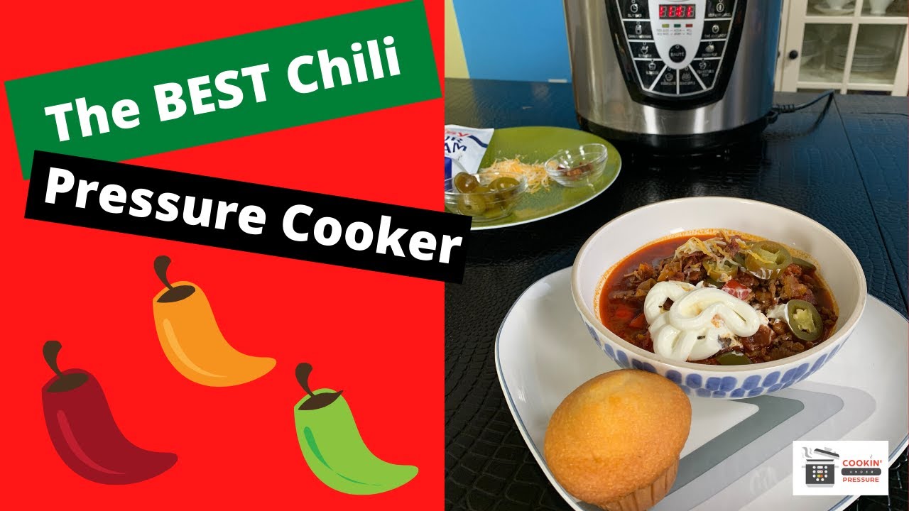 The BEST Chili - Pressure Cooker