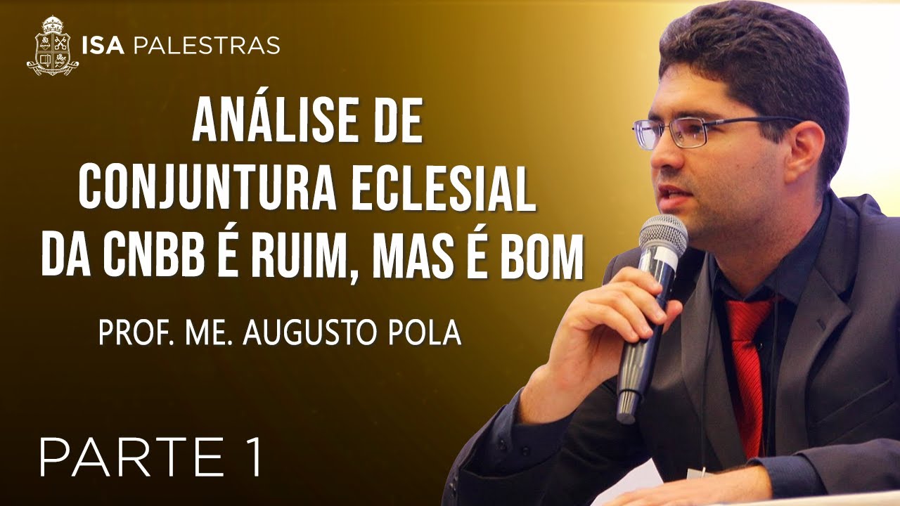 An&aacute;lise de Conjuntura Eclesial da CNBB &eacute; ruim, mas &eacute; bom (PARTE 1)