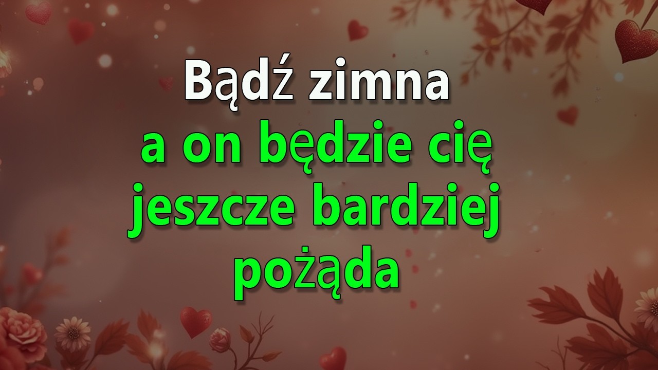 Ta postawa kobiety ma moc przyciągania każdego mężczyzny
