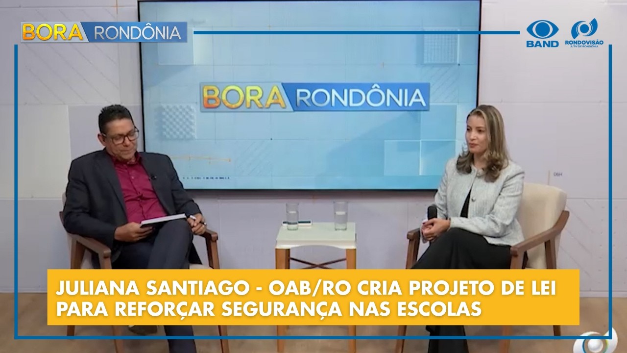 JULIANA SANTIAGO - OAB/RO CRIA PROJETO DE LEI PARA REFORÇAR SEGURANÇA NAS ESCOLAS