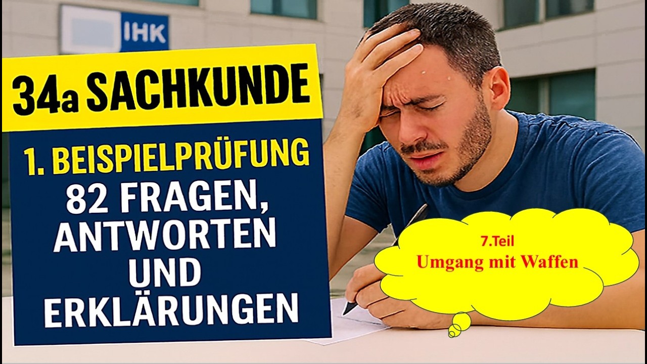 34a Sachkunde 1. Beispielprüfung Umgang mit Waffen Teil: 7